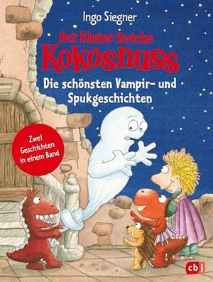 Siegner, Ingo. Der kleine Drache Kokosnuss - Die schönsten Vampir- und Spukgeschichten - Doppelband: Der kleine Drache Kokosnuss / Der kleine Drache Kokosnuss und das Vampir-Abenteuer. cbj, 2024.