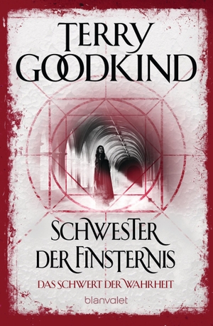Goodkind, Terry. Schwester der Finsternis - Das Schwert der Wahrheit. Blanvalet Taschenbuchverl, 2021.