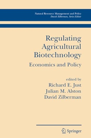 Just, Richard E. / David Zilberman et al (Hrsg.). Regulating Agricultural Biotechnology - Economics and Policy. Springer US, 2011.