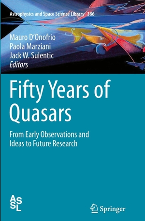 D'Onofrio, Mauro / Jack W. Sulentic et al (Hrsg.). Fifty Years of Quasars - From Early Observations and Ideas to Future Research. Springer Berlin Heidelberg, 2014.
