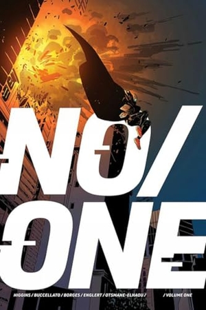 Higgins, Kyle / Brian Buccellato. No/One. Image Comics, 2024.