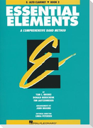 Essential Elements: E-Flat Alto Clarinet, Book 2