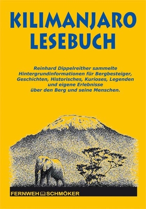 Dippelreither, Reinhard. Kilimanjaro Lesebuch. Stein, Conrad Verlag, 2017.