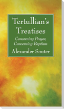 Tertullian's Treatises