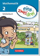 eins zwei drei - Mathematik 2. Schuljahr. Schülerbuch