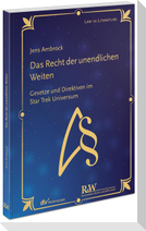 Das Recht der unendlichen Weiten