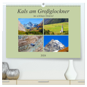 Kals am Großglockner (hochwertiger Premium Wandkalender 2024 DIN A2 quer), Kunstdruck in Hochglanz