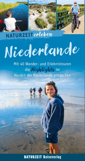 Wieners, Eva. Naturzeit erleben: Niederlande - Mit 40 Wander- und Erlebnistouren die Highlights im Norden der Niederlande entdecken.. Naturzeit Reiseverlag, 2024.