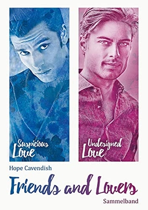 Cavendish, Hope. Friends and Lovers - "Suspicious Love" & "Undesigned Love". Books on Demand, 2021.