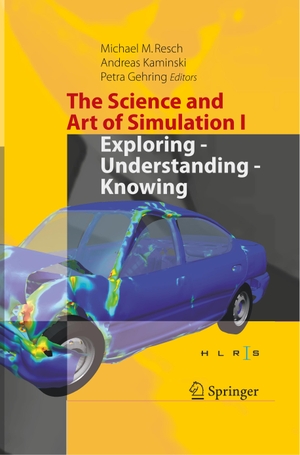 Resch, Michael M. / Petra Gehring et al (Hrsg.). The Science and Art of Simulation I - Exploring - Understanding - Knowing. Springer International Publishing, 2018.