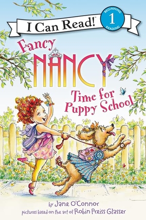 O'Connor, Jane. Fancy Nancy: Time for Puppy School. HarperCollins, 2017.
