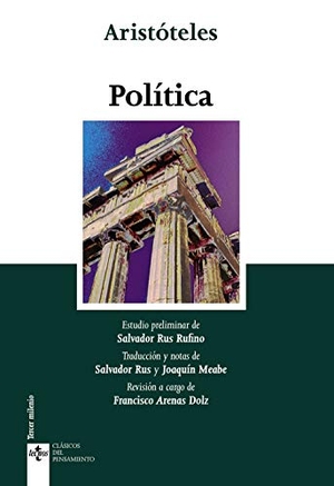 Aristóteles / Salvador Rus Rufino. Política. Editorial Tecnos, 2018.