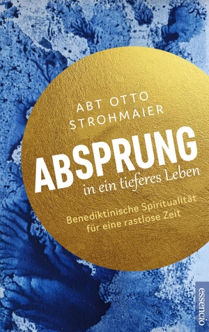 Strohmaier, Otto. Absprung in ein tieferes Leben - Benediktinische Spiritualität für eine rastlose Zeit. econcise GmbH, 2026.