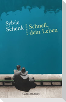Schnell, dein Leben