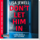 Don't Let Him In