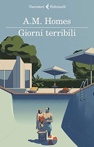 Homes, A. M.. Giorni terribili. Feltrinelli, 2020.