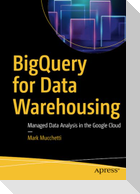 BigQuery for Data Warehousing