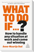 What To Do If...?