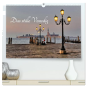Das stille Venedig (hochwertiger Premium Wandkalender 2024 DIN A2 quer), Kunstdruck in Hochglanz