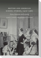 British and American School Stories, 1910¿1960