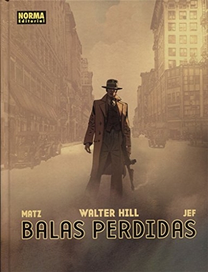 Matz / Hill, Walter et al. Balas perdidas. Norma Editorial, S.A., 2017.