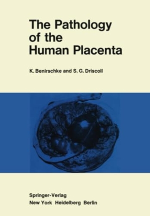 Benirschke, Kurt. The Pathology of the Human Placenta. Springer New York, 2011.