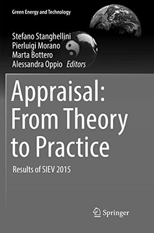 Stanghellini, Stefano / Alessandra Oppio et al (Hrsg.). Appraisal: From Theory to Practice - Results of SIEV 2015. Springer International Publishing, 2018.
