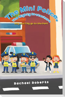 The Mini Police, The Mighty Protectors