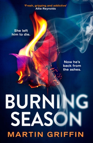 Griffin, Martin. Burning Season. Little, Brown Book Group, 2026.