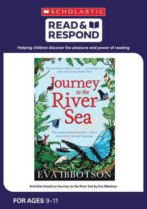 Powell, Jillian. Journey to the River Sea. Scholastic, 2018.