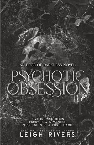 Rivers, Leigh. Psychotic Obsession. Leigh Rivers, 2025.