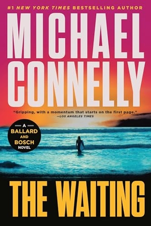 Connelly, Michael. The Waiting - A Ballard and Bosch Novel. Little Brown and Company, 2025.