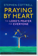 Praying by Heart