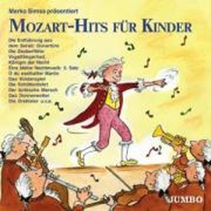 Mozart-Hits Für Kinder. da music / Deutsche Austrophon GmbH & Co. KG / Diepholz, 2005.