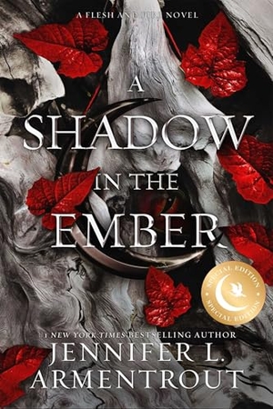 Armentrout, Jennifer L.. A Shadow in the Ember Special Edition. Simon + Schuster LLC, 2026.