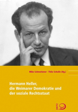 Scholle, Thilo / Mike Schmeitzner (Hrsg.). Hermann Heller, die Weimarer Demokratie und der soziale Rechtsstaat. Dietz Verlag J.H.W. Nachf, 2024.