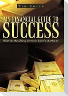 My Financial Guide to Success