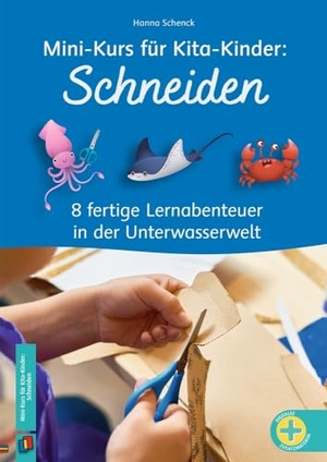 Vogt, Susanne / Hanna Schenck. Schneiden - 8 fertige Lernabenteuer in der Unterwasserwelt. Verlag an der Ruhr GmbH, 2024.