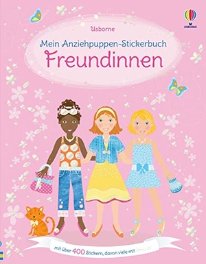 Watt, Fiona. Mein Anziehpuppen-Stickerbuch: Freundinnen - über 400 Sticker, davon viele mit Glitzer. Usborne Verlag, 2021.