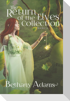 The Return of the Elves Collection