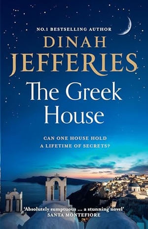 Jefferies, Dinah. GREEK HOUSE PB. Harper Collins Publishers - UK Wholesale Acct, 2025.