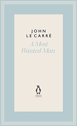 Le Carre, John. A Most Wanted Man. Penguin Books Ltd, 2022.