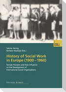 History of Social Work in Europe (1900¿1960)