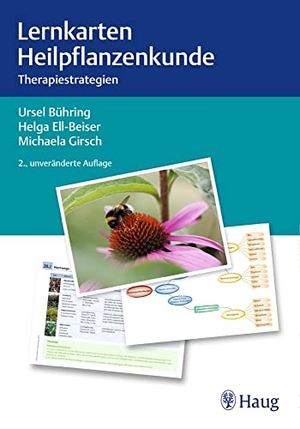 Bühring, Ursel / Ell-Beiser, Helga et al. Lernkarten Heilpflanzenkunde - Therapiestrategien. Karl Haug, 2021.