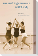 The Evolving Feminine Ballet Body