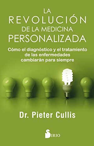 Cullis, Pieter. La Revolucion de la Medicina Perso