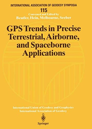 Beutler, Gerhard / Günter Seeber et al (Hrsg.). GPS Trends in Precise Terrestrial, Airborne, and Spaceborne Applications - Symposium No. 115 Boulder, CO, USA, July 3¿4, 1995. Springer Berlin Heidelberg, 1996.