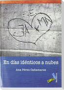 En días idénticos a nubes