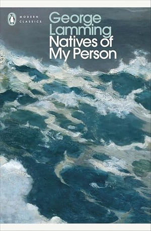 Lamming, George. Natives of My Person. Penguin Books Ltd (UK), 2026.