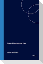 Jesus, Rhetoric and Law